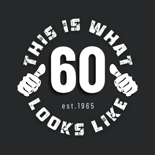 60 Year Old Birthday Design For Men Born In 1965