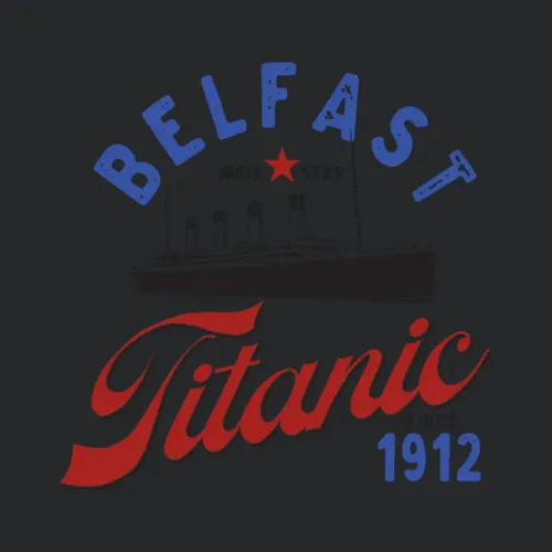 Belfast Titanic Nostalgia