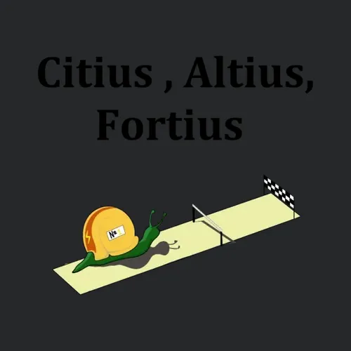 Citius Altius Fortius