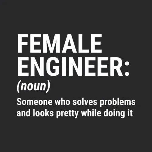 Female Engineer Definition Solves Problem