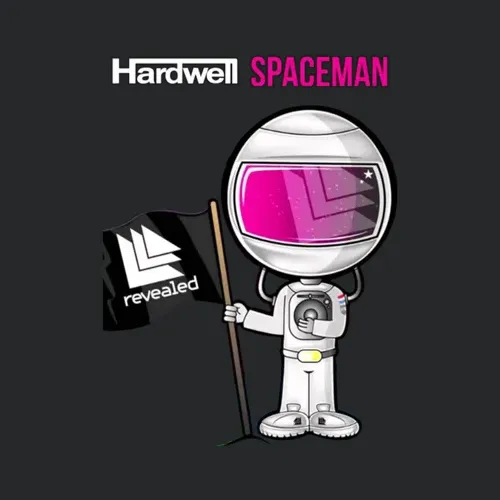 Hardwell Call Me A Spaceman
