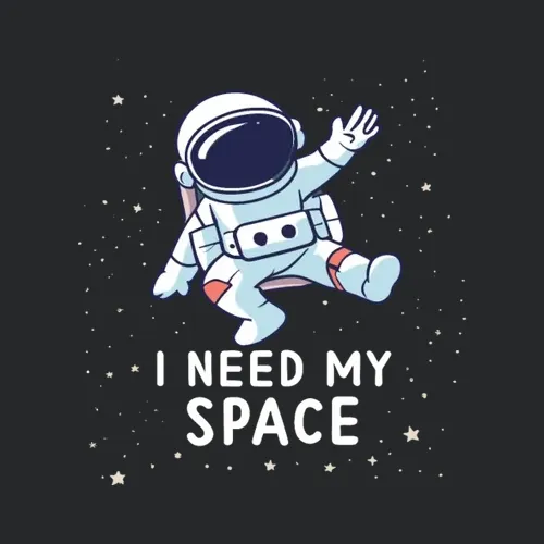 I Need My Space