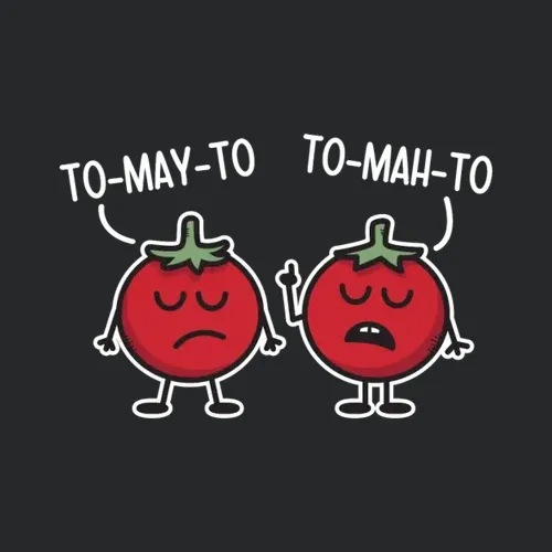 Tomato Tomayto Tomahto Greater Funny Vegetable Quote