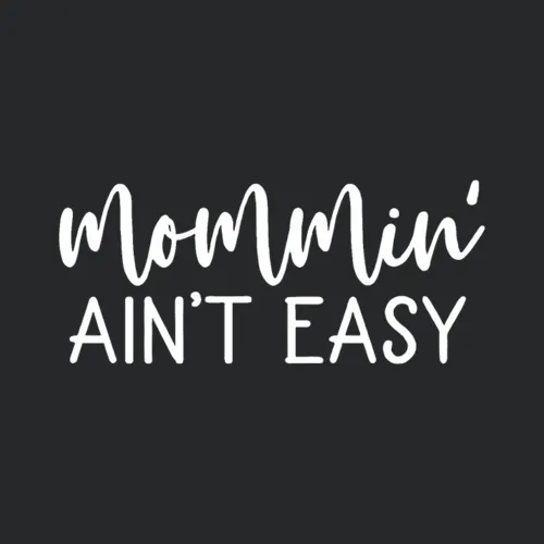 Mommin Ain T Easy Shirt Mother Day Gift Funny Mom