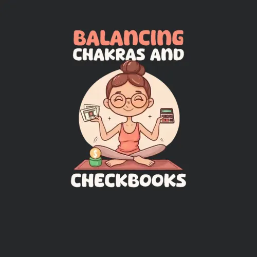 Yoga Mom Balancing Chakras And Checkbooks