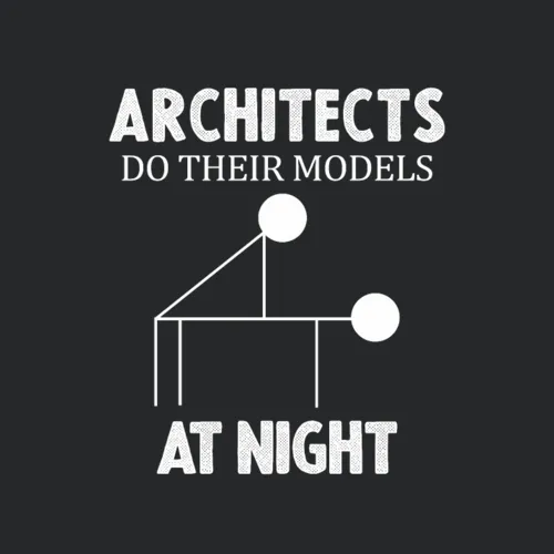 Architects Do Their Models At Night Graphic