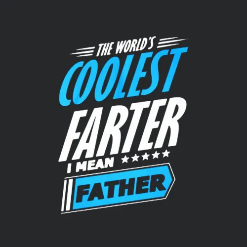 The World S Coolest Fater I Mean Father Love Days