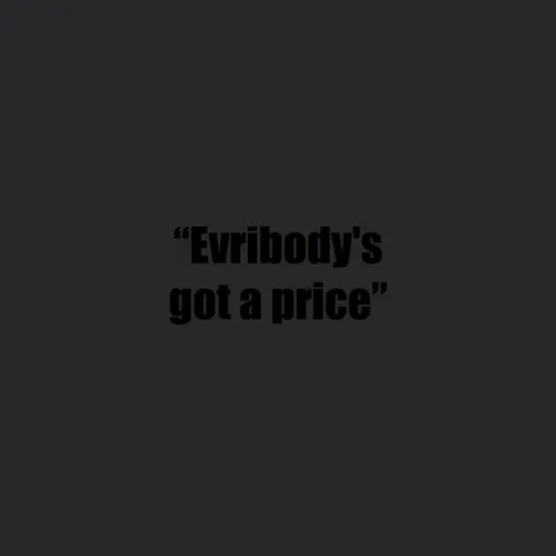 Evribody S Got A Price Catchphrase Expression
