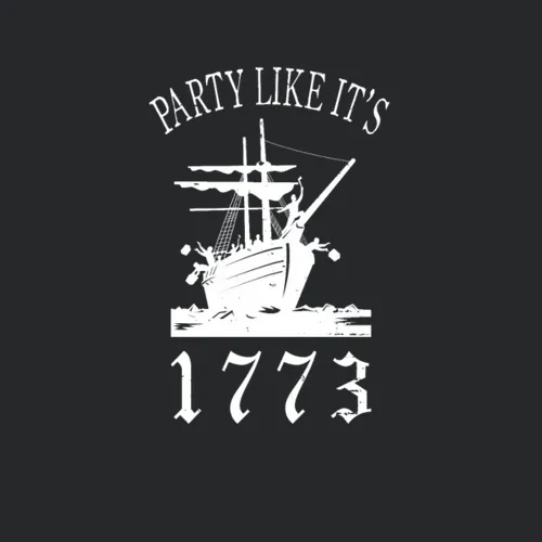 Party Like Its 1773 Boston Tea Funny Revolution