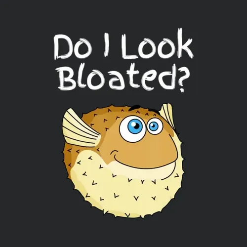Funny Puffers Fish Do I Look Bloated Funny Saying