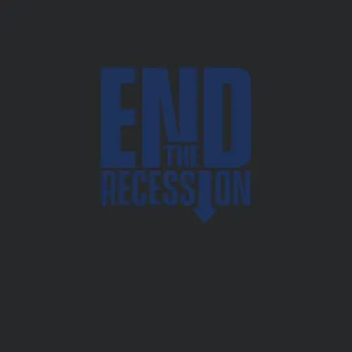 End The Recession Economic Crisis Economy Debt