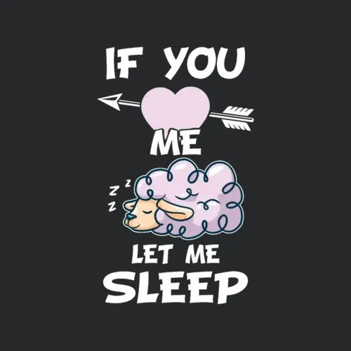 If You Love Me Let Me Sleep Napping Sheep