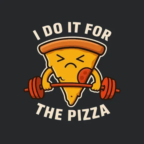 Working Out For Pizza Funny Fitness Design For