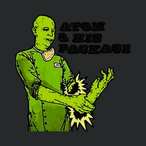 Atom And His Package Punk