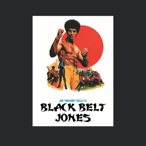 Black Belt Jones Jim Kelly Popular Blaxploitation Vintage Movie Fan T