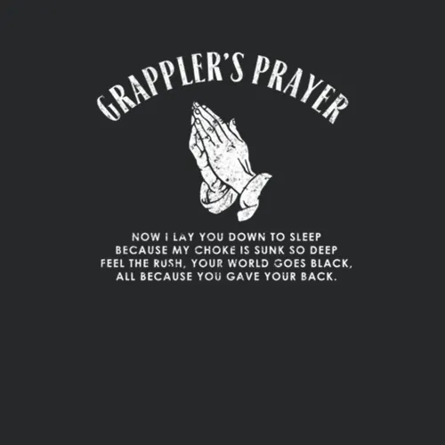 Grapplers Prayer Fighters Motto