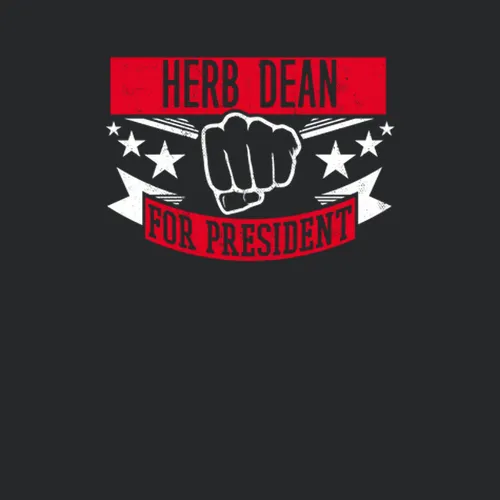 Herb Dean For President Mma Fighter Fighting Mixed Martial Arts