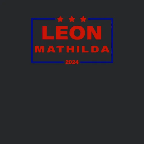 Leon And Mathilda For President 2024 Leon The Proffesional Movie T Shi
