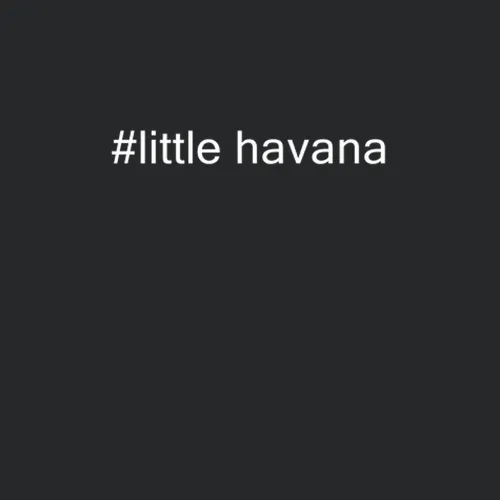 Little Havana Usa Hashtag