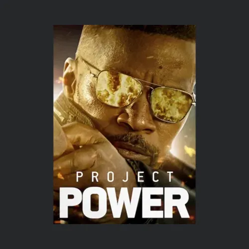 Project Power 2020 Action Movie Fan