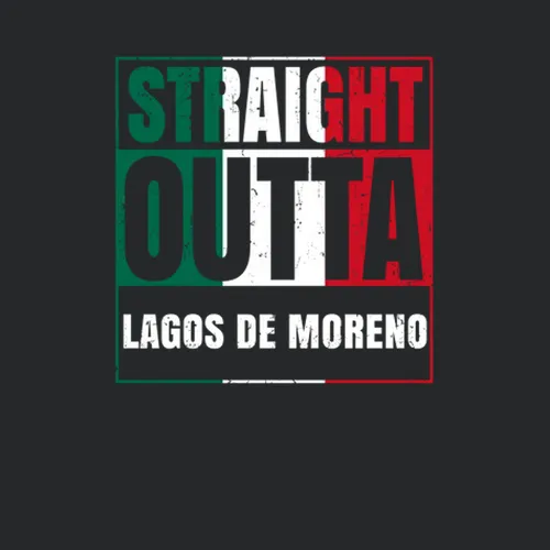Straight Outta Lagos De Moreno Mexican City Mexico Grunge Parody