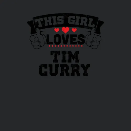 This Loves Tim Curry Funny Fan