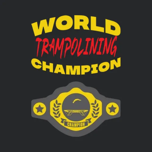 Trampolining World Champion Belt Funny Sports Hobby