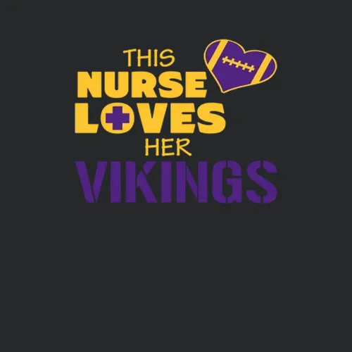 This Nurse Loves Her Vikings Football Minnesota Vikings Team Colors Ladies
