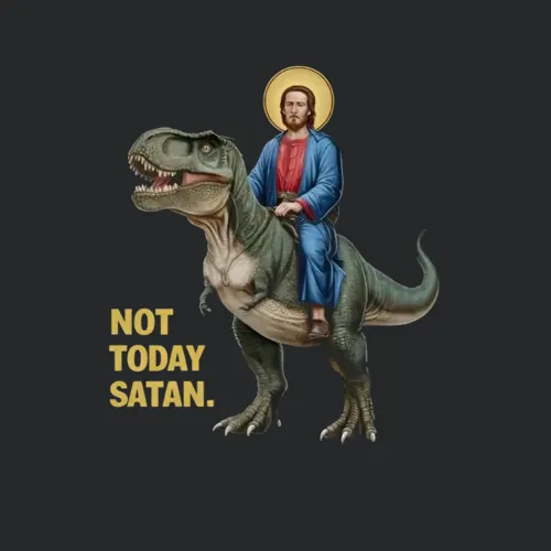 Not Today Satan