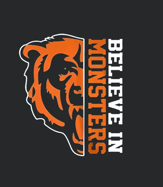 Believe In Monsters Chicago Bears Football