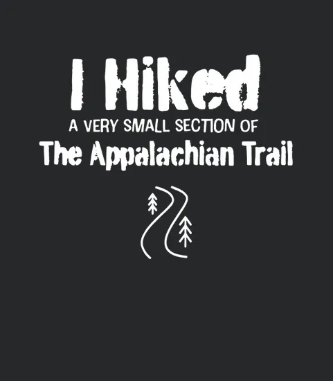 I Hiked A Very Small Section Of The Appalachian Trail