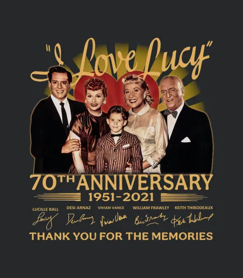 I Love Lucy 70th Anniversary 1951 2021 Signatures Thank You For The Memories