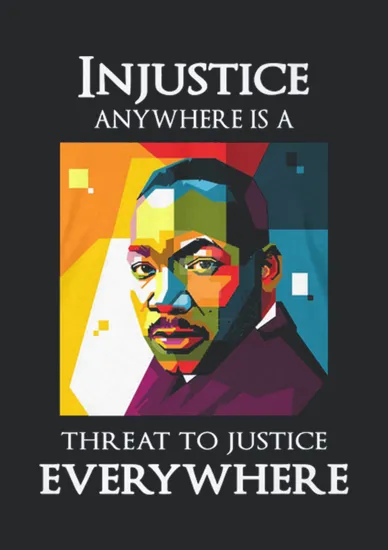 Martin Luther King Injustice Anywhere Is Threat To Justice Eveywhere