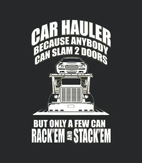 Truck Driver Car Hauler Rack X27 Em Lc