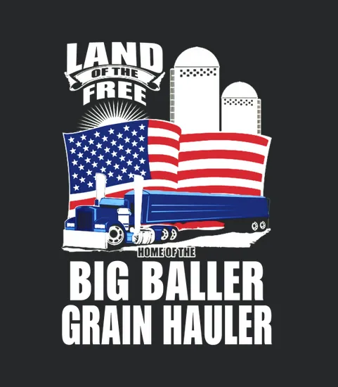 Truck Driver Grain Hauler Land Of Free