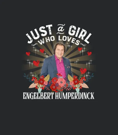 Just A Who Loves Les Engelbert Humperdinck