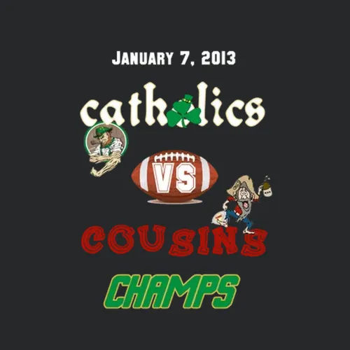 Catholics Vs Cousins Notre Dame Champs