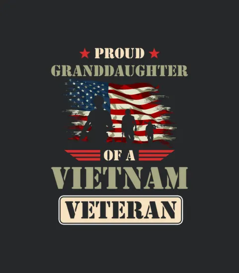 Proud Granddaughter Of A Vietnam Veteran