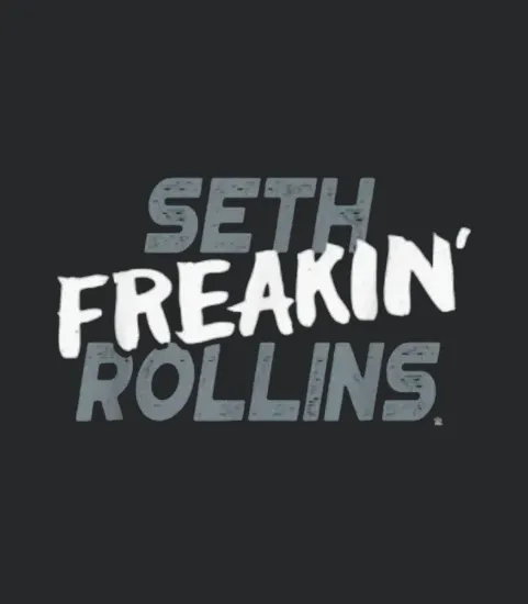 Seth Freakin Rollins A