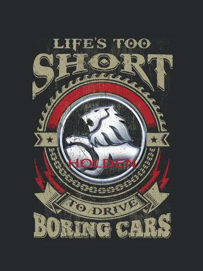 Lifes Too Short Holden