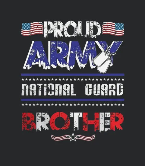Proud Army National Guard Brother Veteran