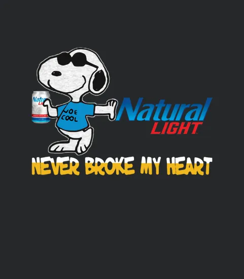 Snoopy Natural Light Never Broke My Heart