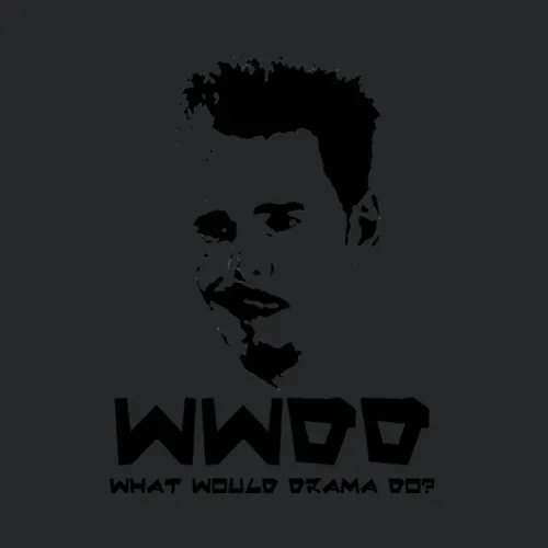 What Would Drama Do Johnny Entourage