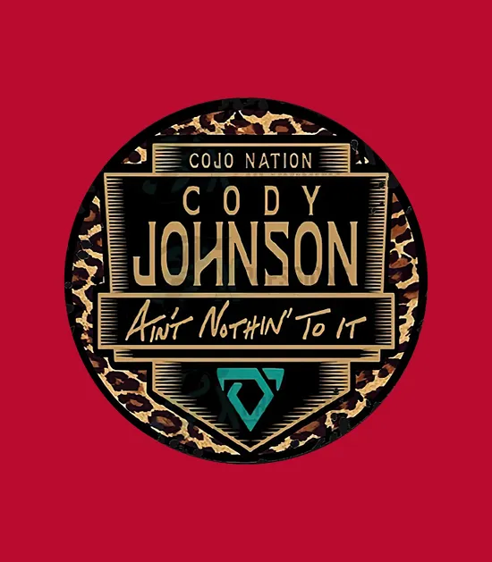Cojo Nation Cody Johnson Aint Nothin