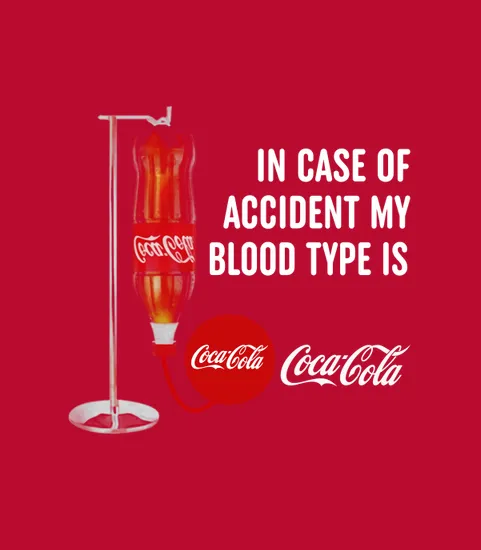 In Case Of Accident My Blood Type Is Coca Cola