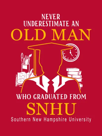 Never Underestimate An Old Man Southern New Hampshire University