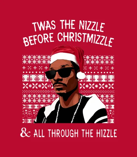 Snoop Dog Twas The Nizzle Before Christmizzle Classic Ladies Tee