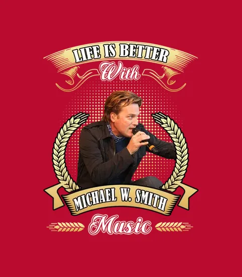 Life Is Better With Michael W Smith Music