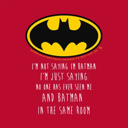 Batman Im Not Saying Funny Quote Mug