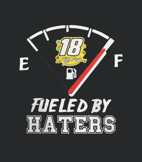 Kyle Busch 18 Fueled By Haters